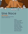 Une noce - Théâtre du Nord Ouest