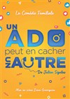 Un ado peut en cacher un autre - Théâtre de Verdure