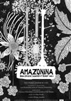 Amazonina - Aktéon Théâtre 