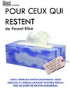 Pour ceux qui restent - Le Point Virgule