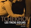 Les Trois Soeurs - Théâtre des Loges