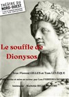 Le Souffle de Dionysos - Théâtre du Nord Ouest