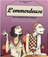 L'emmerdeuse - Le Funambule Montmartre