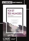 Toi et tes nuages - Guichet Montparnasse