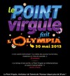 Le Point Virgule fait l'Olympia - L'Olympia