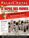 Le Repas des Fauves - Théâtre du Palais Royal