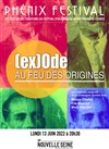 (ex)Ode, au feu des Origines - La Nouvelle Seine