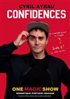 Cyril Ayrau dans Confidences - Coul'Théâtre