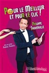 Philippe Souverville dans Pour le meilleur et pour le clic - Au coup d'chapeau