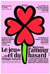 Le jeu de l'amour et du hasard - Le Théâtre