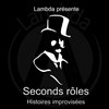 Seconds Rôles avec les Eux - Spectacle d'Improvisation Dirigée - Le Manding'Art