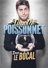 Timothé Poissonnet dans Le bocal - La Cible