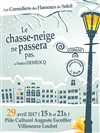 Le chasse-neige ne passera pas - Théâtre du Pole Culturel Auguste Escoffier