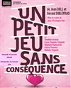 Un petit jeu sans conséquence - Studio Marie Bell au Théâtre du Petit Gymnase