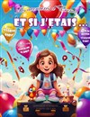 Les aventures d'Emma : Et si j'étais... - Comédie Le Mans