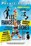 Les fiancés de Loches - Théâtre du Palais Royal