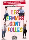 Les femmes sont folles - L'Odeon Montpellier