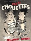 La chouette compagnie dans Pas si chouettes! - L'Appart Café - Café Théâtre