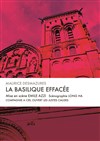 La Basilique Effacée - Théâtre de la Reine Clotilde