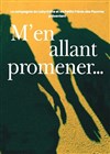 M'en allant promener - Comédie Nation