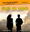 Anne Keriec et Ismael Isma dans Seuls au monde - Théâtre Popul'air du Reinitas