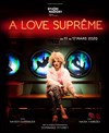 A Love Suprême - Marigny Theater