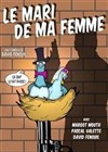 Le Mari de Ma Femme - Comédie Triomphe