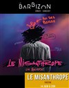 Le misanthrope - Le Barbizon