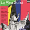 Le Père Goriot - Artistic Athévains