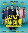 Sans rancune - Théâtre de Longjumeau