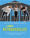 Folles retrouvailles - Théâtre de Dix Heures