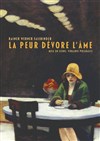 La peur dévore l'âme - Théâtre de L'Orme