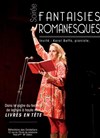 Fantaisies romanesques - Réfectoire des Cordeliers