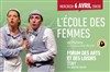 L'Ecole des Femmes - Forum des Arts et des Loisirs