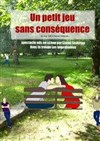 Un petit jeu sans conséquence - Théâtre du Petit Merlan