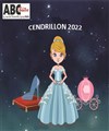 Cendrillon 2022 - ABC Théâtre