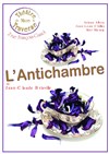 L'Antichambre - Théâtre de la Traverse