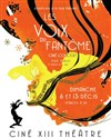 Les Voix du fantôme - Théâtre Lepic