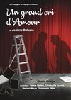 Un grand cri d'amour - Centre Culturel des Minimes