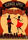 Dernier appel pour Broadway - Le Rex