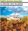 Le Dernier Jour du jeûne - Théâtre Nanterre des Amandiers - Grande Salle