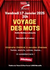 Voyage des mots - Café Théâtre du Têtard