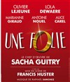 Une Folie - Théâtre de Brunoy