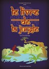 Le Livre de la jungle - Théâtre Essaion