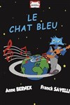 Le chat bleu - Café Théâtre de la Porte d'Italie