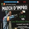 Match Improvisation : Lifi A reçoit les Machins Pro de Gap - Centre d'animation Ken Saro-Wiwa