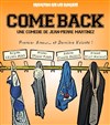 Come Back - Le Quai du Rire/