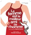 La femme est le meilleur ami de l'homme - Café Théâtre le Flibustier