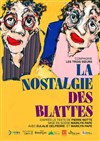 La nostalgie des blattes - Au Rikiki