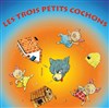 Les trois petits cochons - Théâtre Essaion